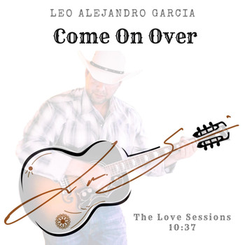 Leo Alejandro Garcia - Come on Over