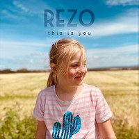 Rezo - This Is You