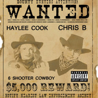 Chris B - 6 Shooter Cowboy (feat. Haylee Cook) (Explicit)