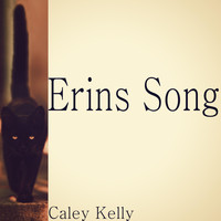 Caley Kelly - Erin's Song (Explicit)