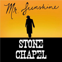 Stone Chapel - Mr. Sunshine
