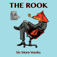 The Rook - Six More Weeks