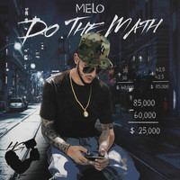 Melo - Do the Math (Explicit)