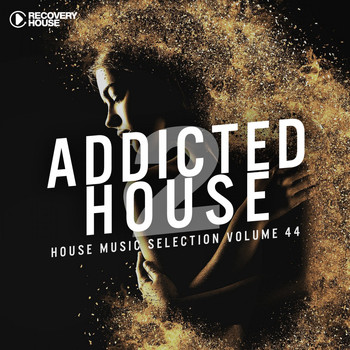 Various Artists - Addicted 2 House, Vol. 44 (Explicit)