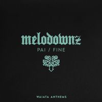 MELODOWNZ - Pai / Fine