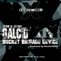 Galcid - Bucket Brigade Device