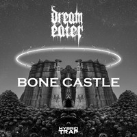 Dream Eater - Bone Castle