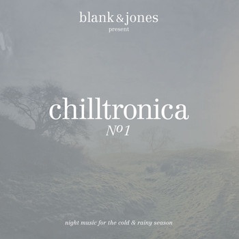 Blank & Jones - Chilltronica No. 1