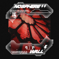 Nosphere - WALL