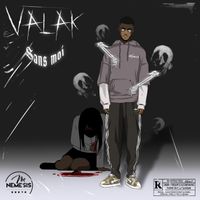 Valak - Sans moi (Explicit)