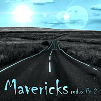 Various Artists / - Mavericks Redux Pt. 2