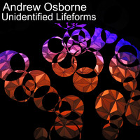 Andrew Osborne / - Unidentified Lifeforms