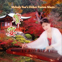 Melody Yan - Melody Yan's Zither Fusion Music