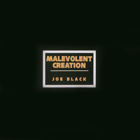 Malevolent Creation - Joe Black (Explicit)