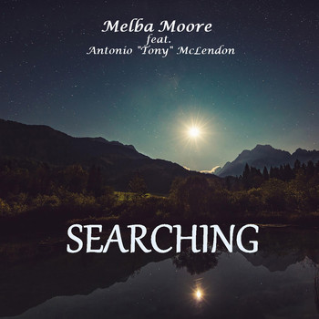 Melba Moore - Searching (feat. Antonio Tony McLendon)