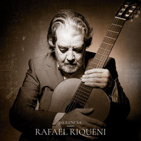 Rafael Riqueni - Herencia