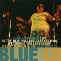 Blue Lu Barker - Live at the New Orleans Jazz Festival