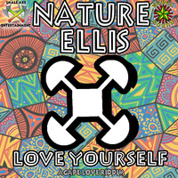 Nature Ellis - Love Yourself