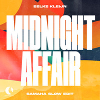 Eelke Kleijn - Midnight Affair (Samaha Slow Extended Edit)