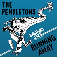 The Pendletons - Running Away
