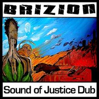 Brizion - Sound of Justice Dub