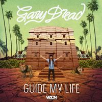 Gary Dread - Guide My Life