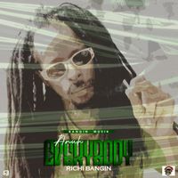 Richie Bangin - A Nuh Everybody