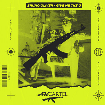 Bruno Oliver - Give Me the G