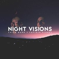 Chico Mann and Captain Planet - Night Visions