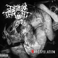 Deep Throat - Narcopulation (Explicit)