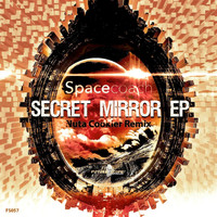 Spacecoach - Secret Mirror Ep