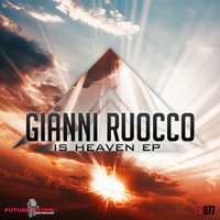 Gianni Ruocco - Is Heaven Ep
