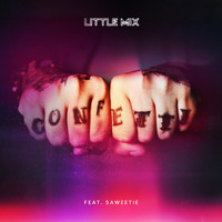 Little Mix feat. Saweetie - Confetti (Explicit)