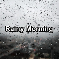 Soothing Nature Sounds - Rainy Morning