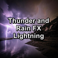 Sleepy Rain - Thunder and Rain FX Lightning