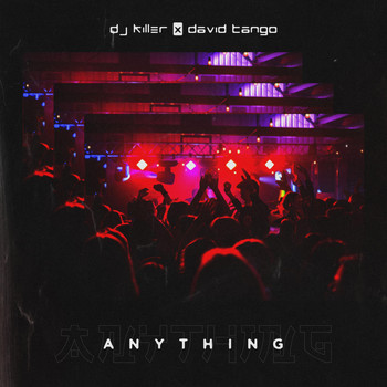 Dj Killer, David Tango - Anything