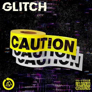 Glitch - Caution