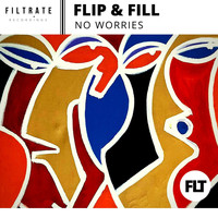 Flip & Fill - No Worries