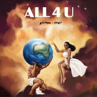 Ar'mon & Trey - All 4 U (Explicit)