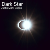 Justin Mark Briggs - Dark Star