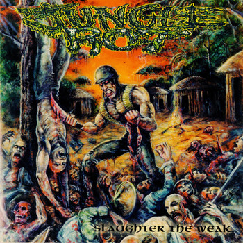 Jungle Rot - Slaughter the Weak