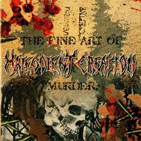 Malevolent Creation - The Fine Art of Murder (Explicit)