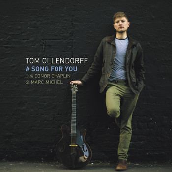 Tom Ollendorff - A Song for You