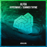 Alfoa - Hyperwave / Summer Thyme