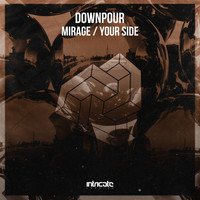 Downpour - Mirage, Your Side