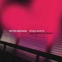 Peter Matson - Roma Norte