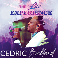 Cedric Ballard - The Live Experience