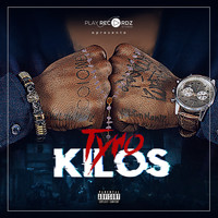 Tyro - Kilos (Explicit)