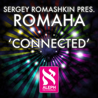 Sergey Romashkin presents Romaha - Connected