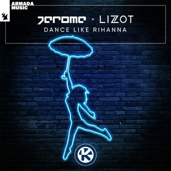 Jerome x LIZOT - Dance Like Rihanna